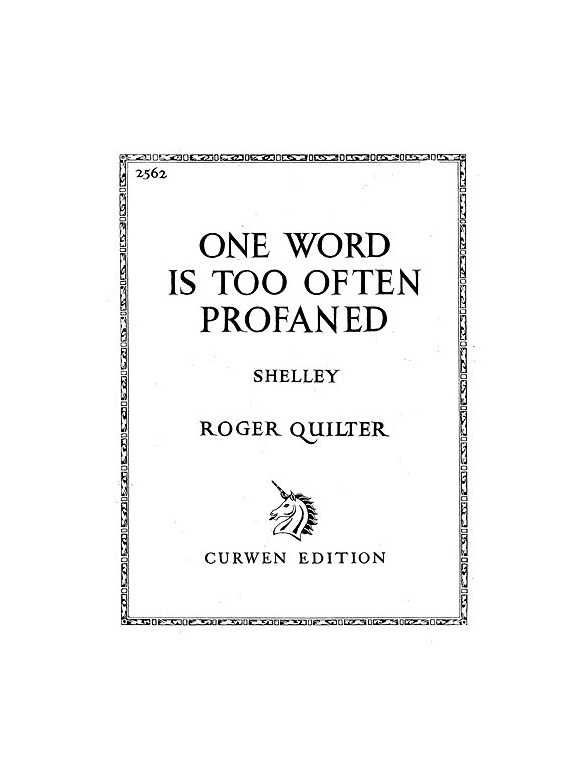 Quilter, R One Word Is Too Often Profaned Voice And Piano