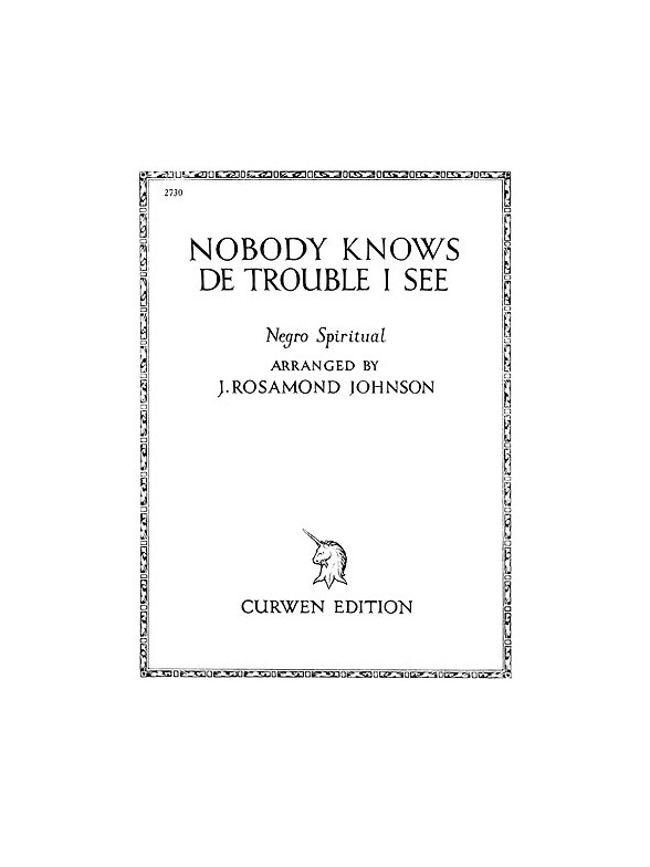 Johnson, J Nobody Knows De Trouble I See Voice And Piano