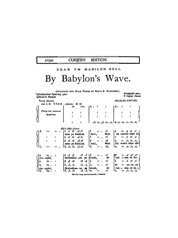 Charles Gounod: By Babylon's Wave (arr. Fletcher) (TTBB Tonic Sol-fa- Welsh Text)