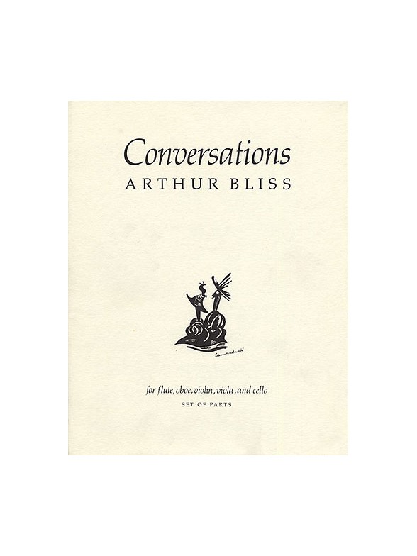 Arthur Bliss: Conversations Parts