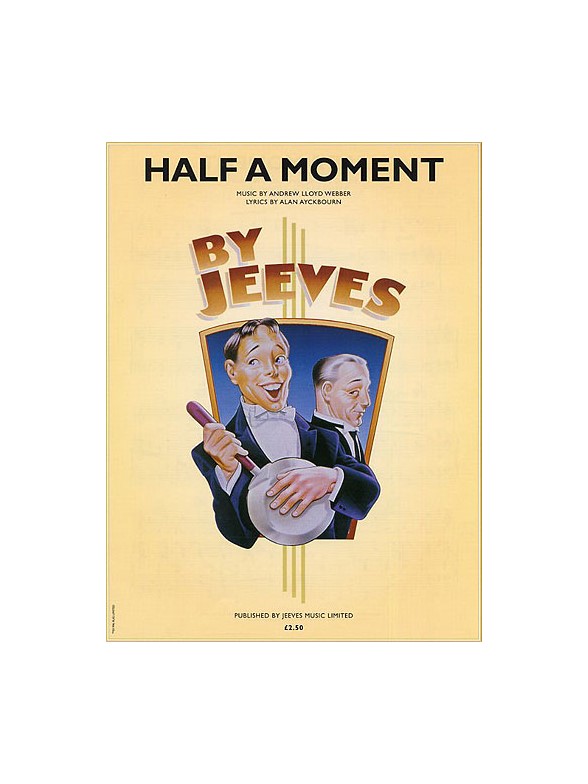 LLoyd-Webber: Half A Moment