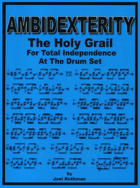 Ambidexterity : The Holy Grail for Total Independence at the Drum Set