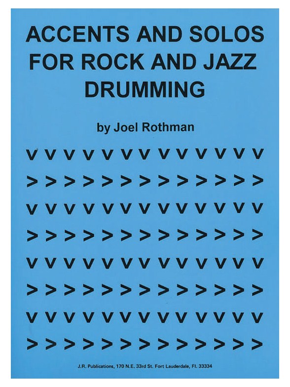Joel Rothman: Accents And Solos For Rock And Jazz Drumming