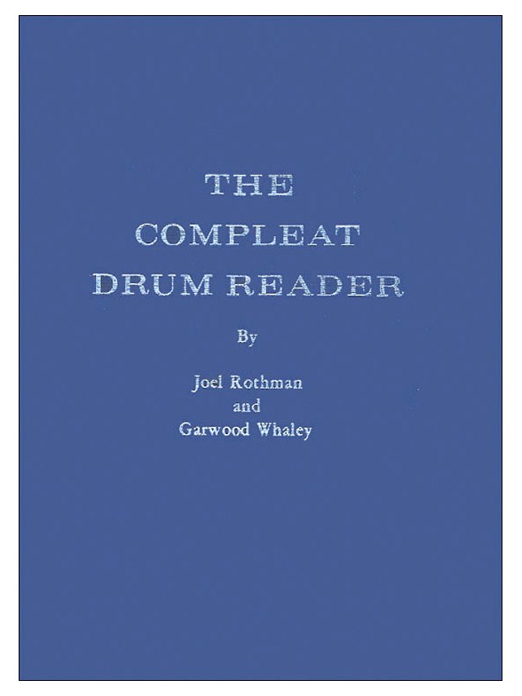 Joel Rothman/Garwood Whaley: The Compleat Drum Reader