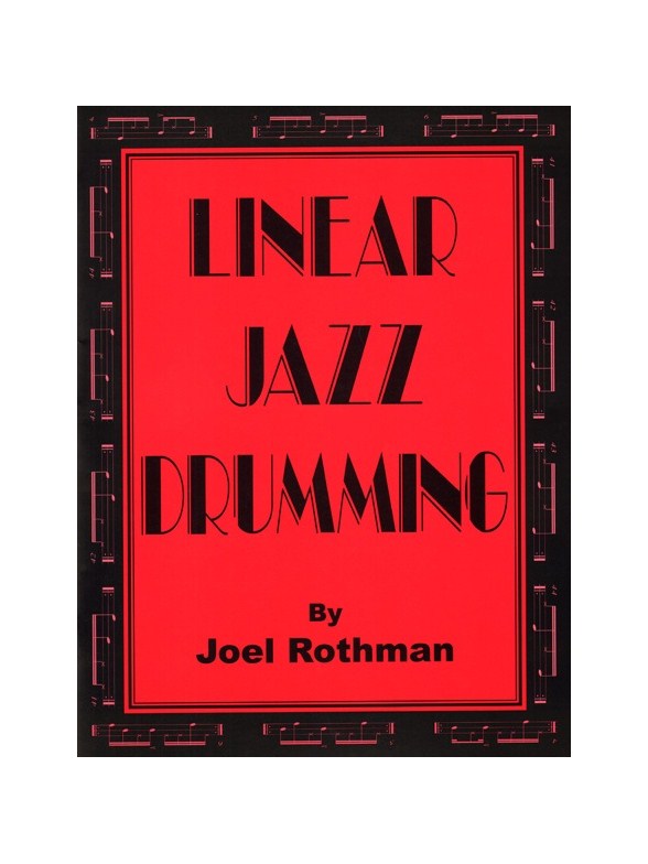 Joel Rothman: Linear Jazz Drumming
