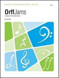 Orff Jams : 8 Diatonic Orff Ensemble Pieces