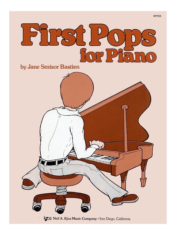 Jane Smisor Bastien: First Pops For Piano