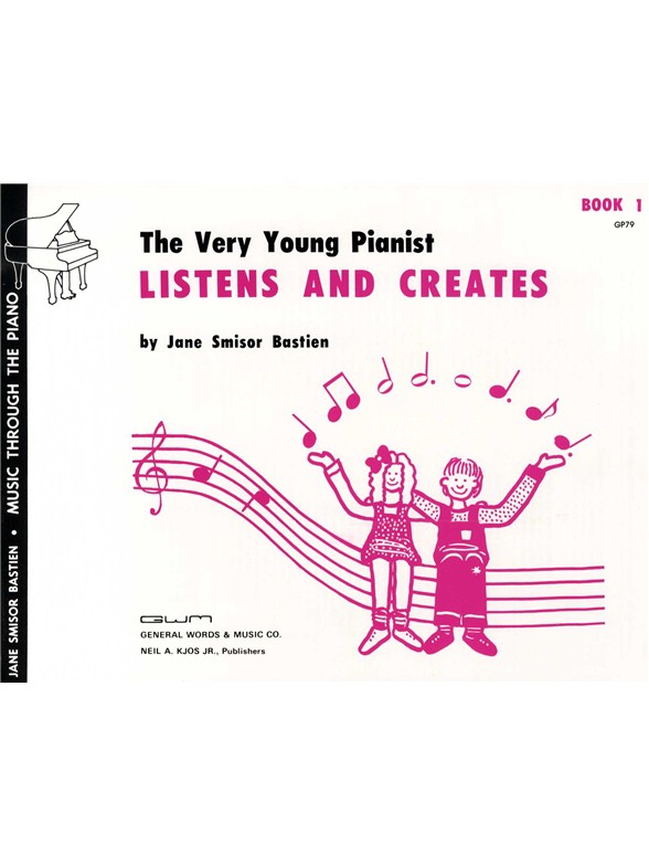 The Very Young Pianist Listens And Creates Book 1