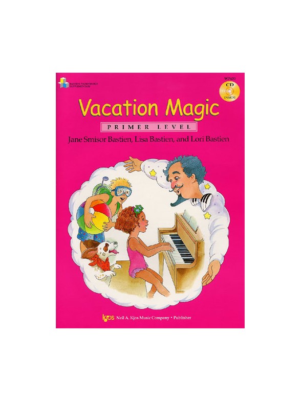Bastien: Vacation Magic (Primer Level)