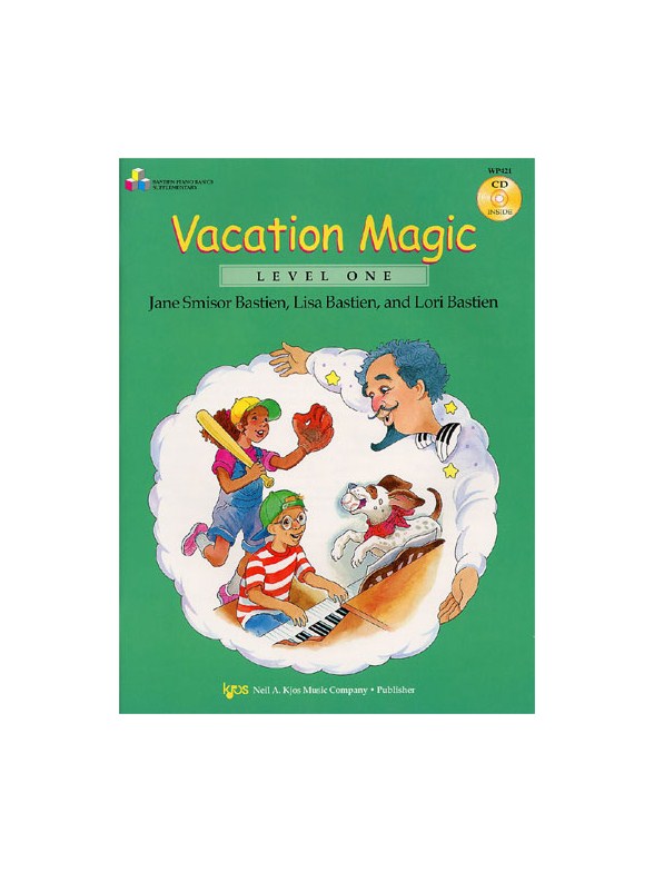 Bastien: Vacation Magic (Level One)
