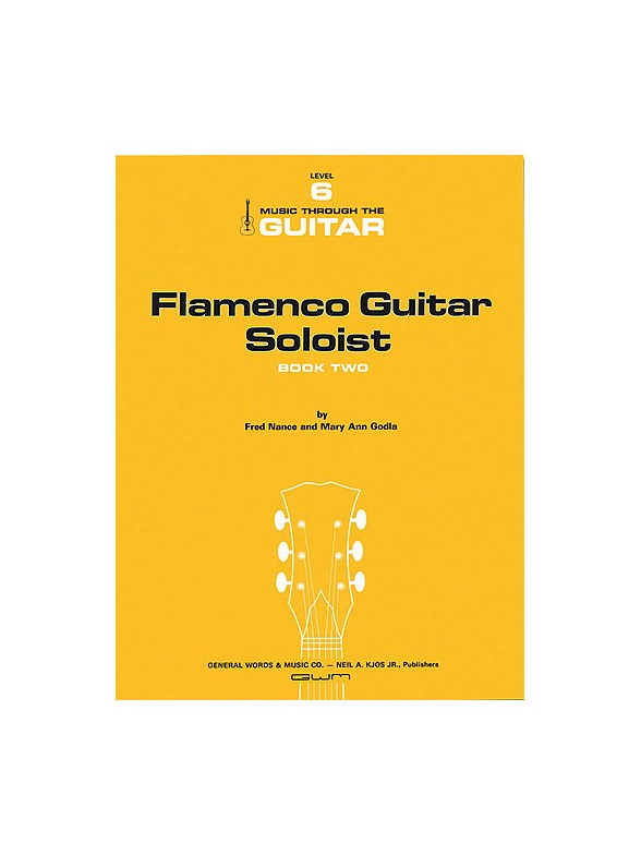 Fred Nance and Mary Ann Godla: Flamenco Guitar Soloist - Book 2