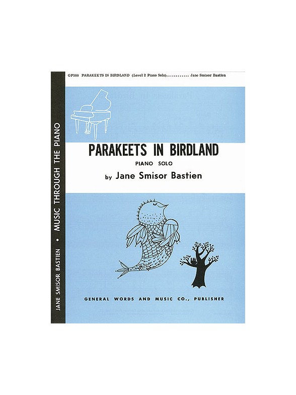 Jane Bastien: Parakeets In Birdland