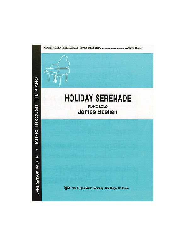 James Bastien: Holiday Serenade