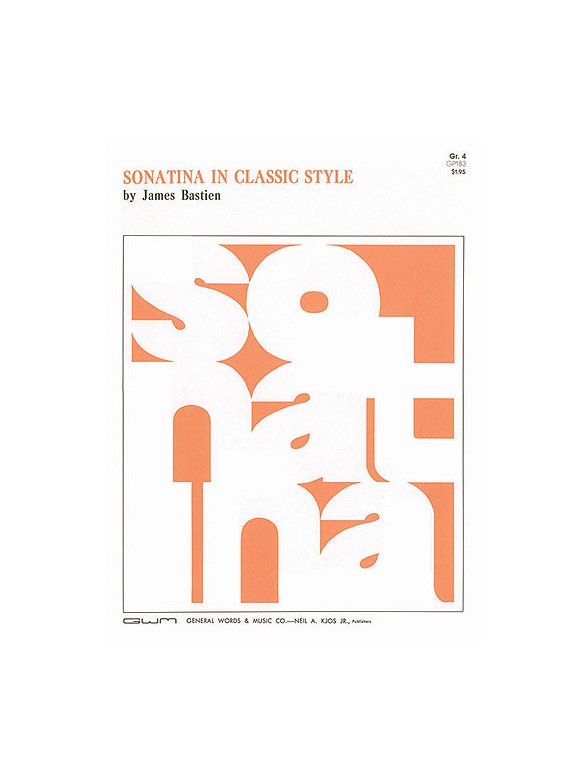 James Bastien: Sonatina In Classic Style