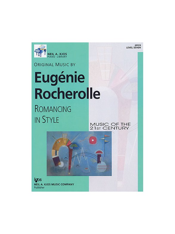 Romancing In Style, Music Of The 21st Century Level 7