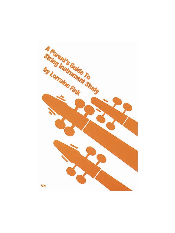 Parent's Guide To String Instrument Study, A