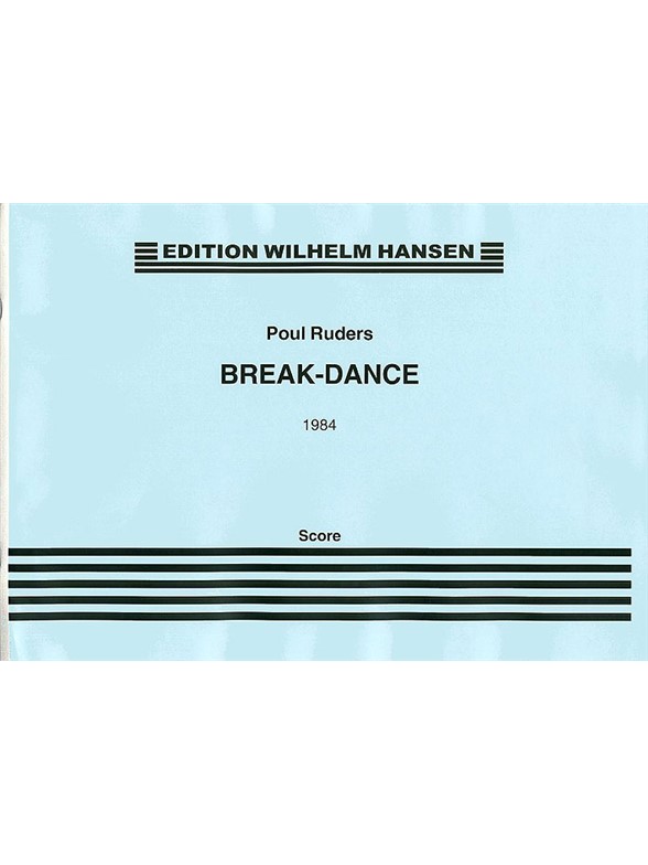 Poul Ruders: Break-Dance (Score)