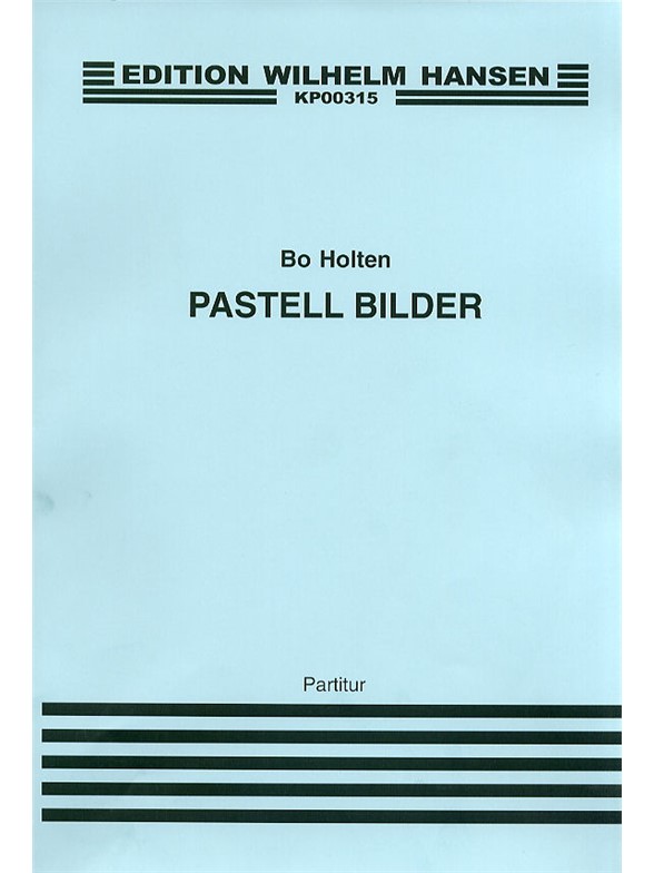 Bo Holten: Pastell-Bilder