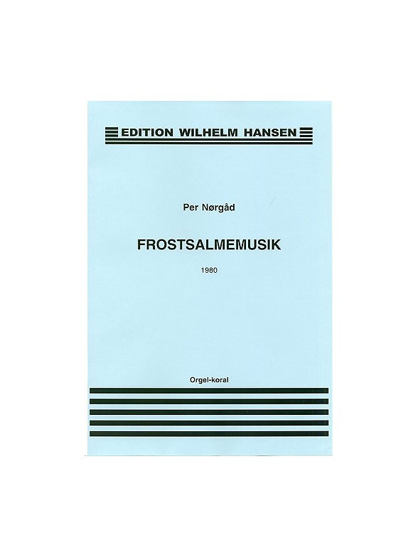 Per Nørgård: Frostsalmemusik