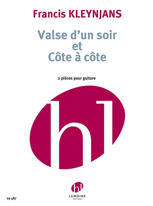 Valse d'un soir & Côte à côte : 2 pièces pour guitare