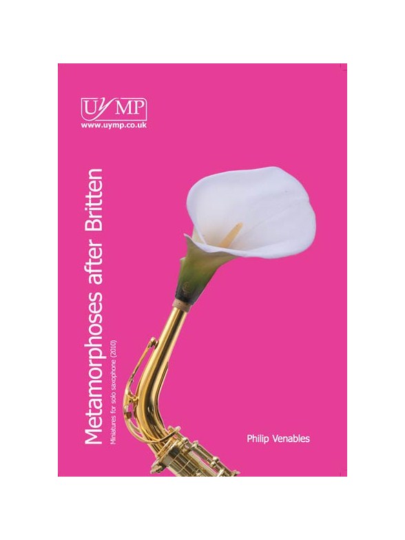 Philip Venables: Four Metamorphoses After Britten (Saxophone)