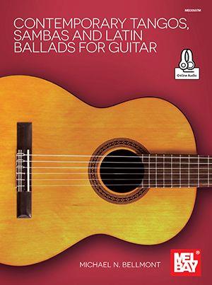 Contemporary Tangos, Sambas and Latin Ballads : For Guitar