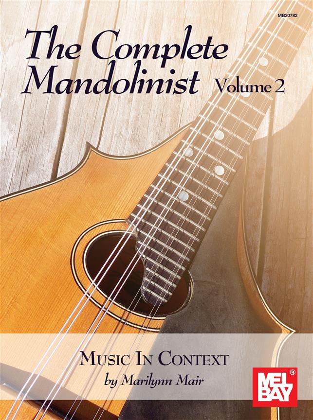 The Complete Mandolinist : Volume 2 - Music in Context