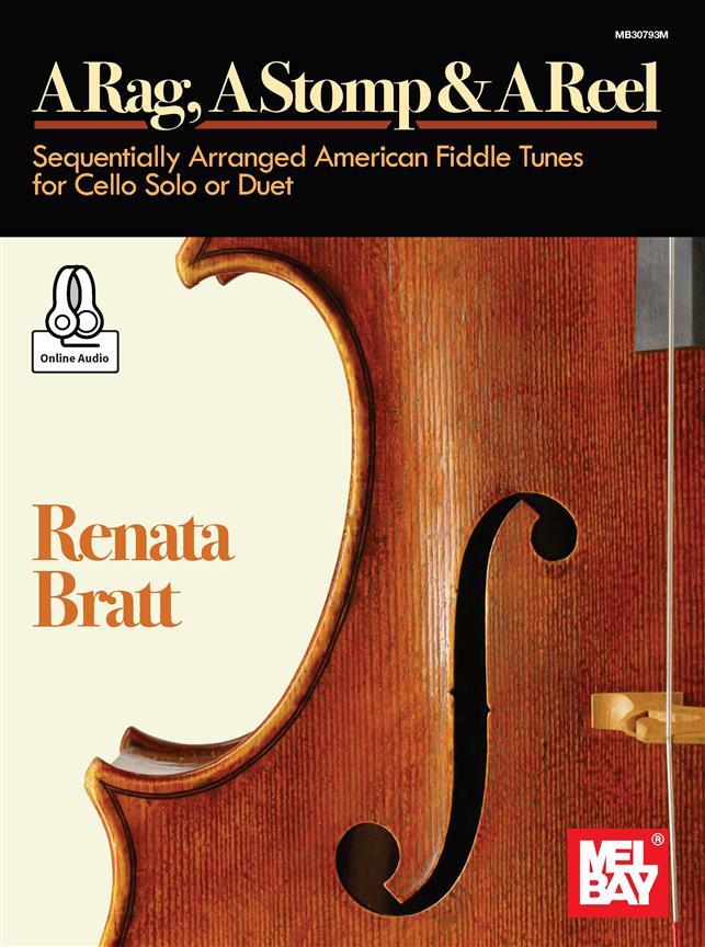 A Rag, A Stomp and A Reel : Sequentially Arranged American Fiddle Tunes for Cello Solo or Duet