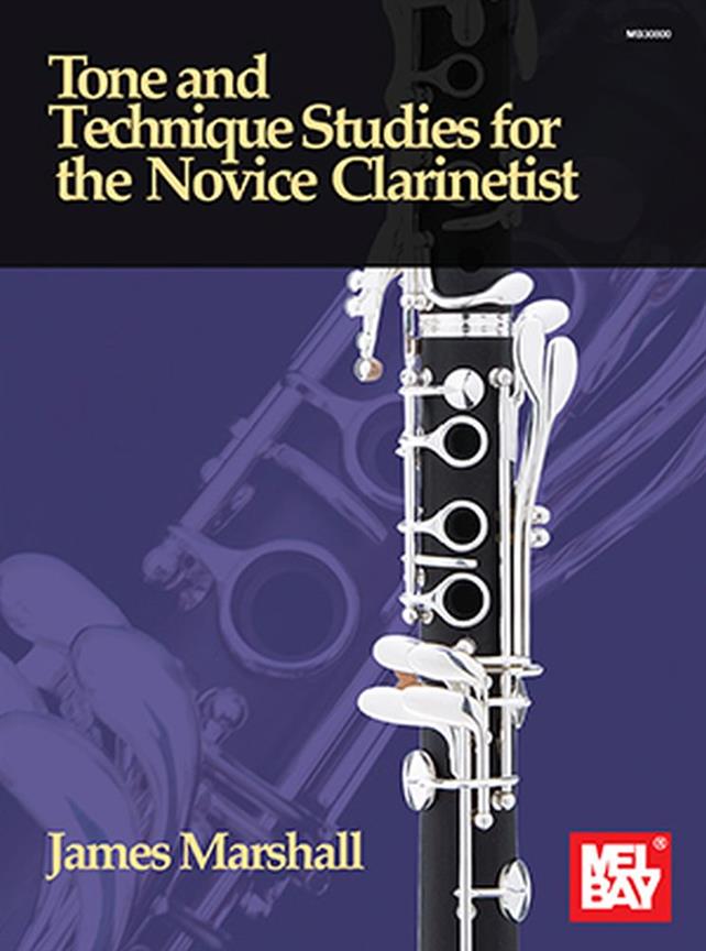 Tone and Technique Studies : For the Novice Clarinetist