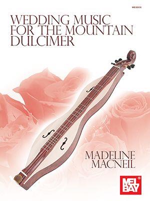 Wedding Music : for the Mountain Dulcimer