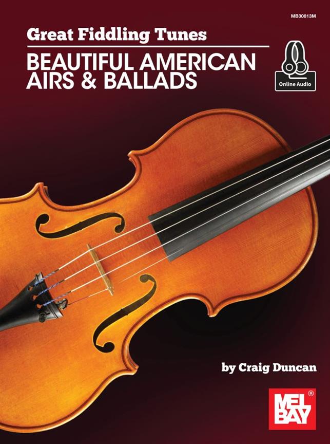 Great Fiddling Tunes : Beautiful American Airs and Ballads