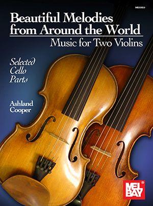 Beautiful Melodies from Around the World : Music for Two Violins
