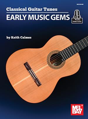 Classical Guitar Tunes : Early Music Gems