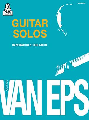 George Van Eps: Guitar Solos : in Notation and Tablature