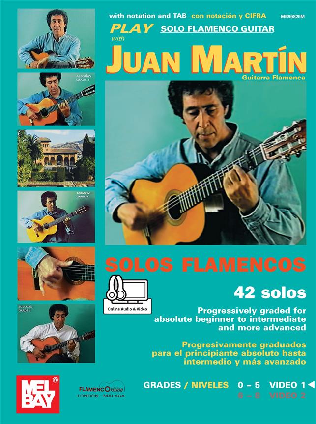 Play Solo Flamenco Guitar - Vol. 1 : with Juan Martin