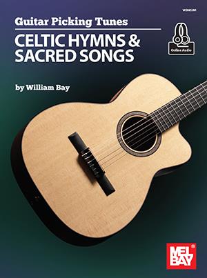Guitar Picking Tunes : Celtic Hymns and Sacred Songs
