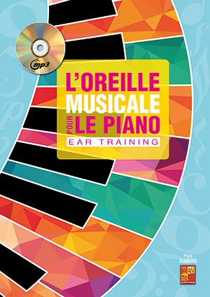 Paul Dumois: L'Oreille Musicale Pour Le Piano (Ear Training) (Livre/CD)