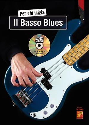 Bruno Tazzino: Per Chi Inizia Il Basso Blues (Libro/DVD)