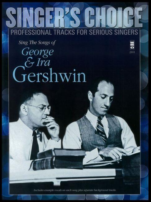 Singer's Choice: Sing The Songs Of George & Ira Gershwin (Book/CD)