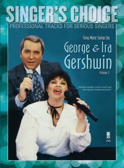 Singer's Choice: Sing More Songs By George & Ira Gershwin - Volume 2 (Book/CD)