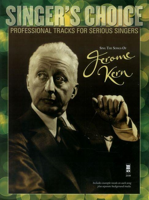 Singer's Choice: Sing The Songs Of Jerome Kern (Book/CD)