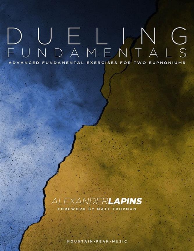 Dueling Fundamentals for Two Euphoniums : Advanced Fundamental Exercises For Two Euphoniums
