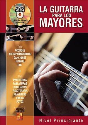 La guitarra para los mayores : Nivel principiante
