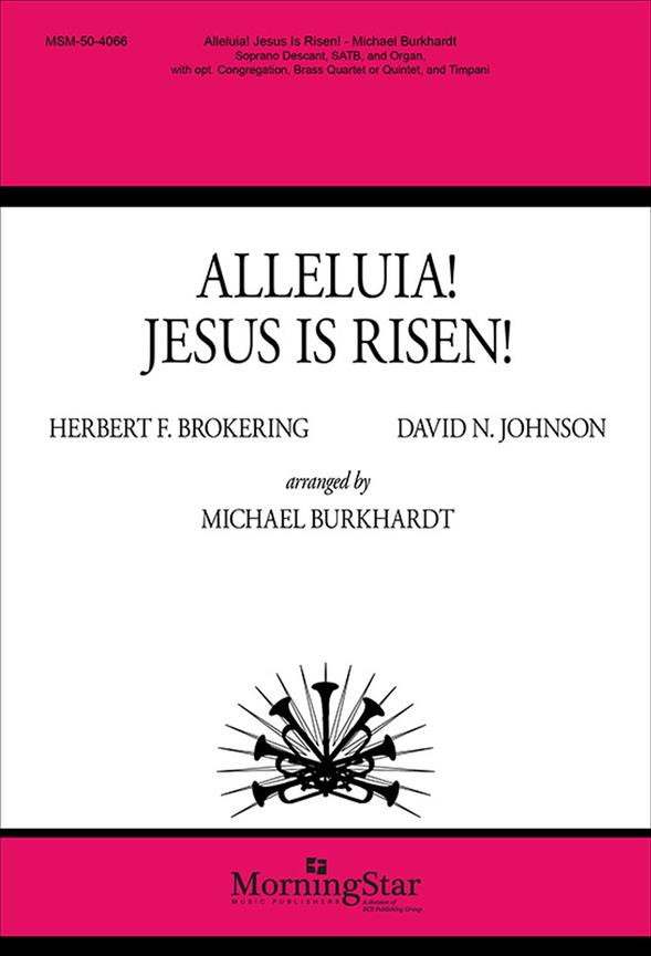 Alleluia! Jesus Is Risen!