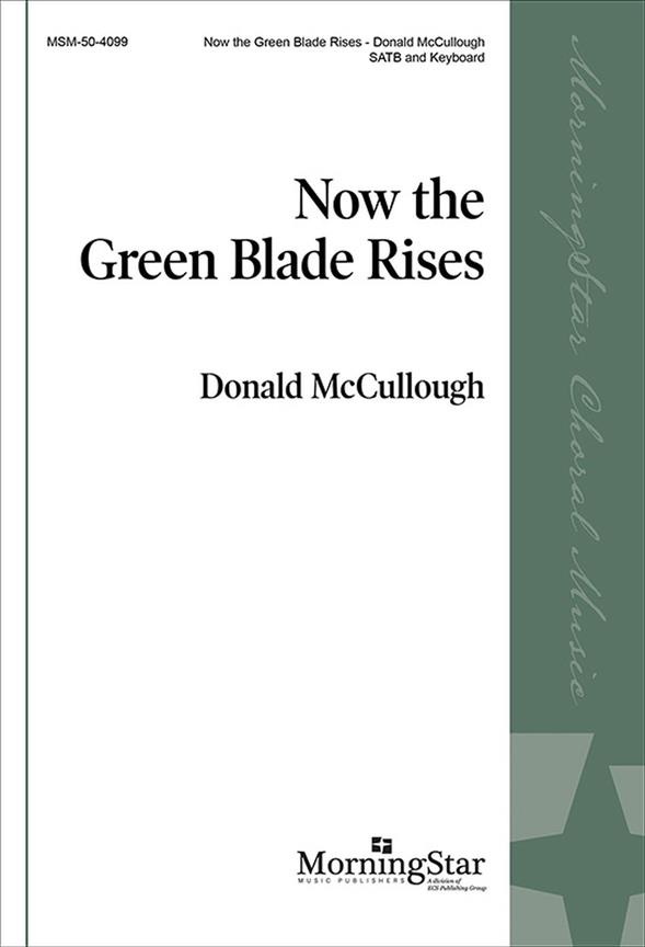 Now the Green Blade Rises