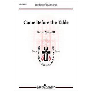 Come Before the Table