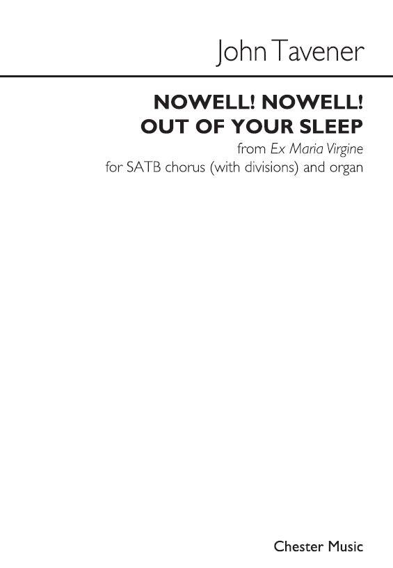 John Tavener: Nowell! Nowell! Out Of Your Sleep "from Ex Maria Virgine"