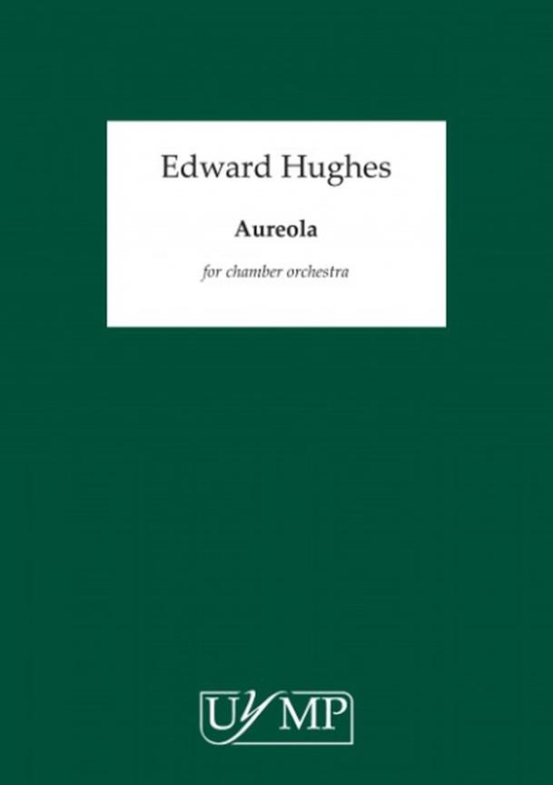 Ed Hughes: Aureola