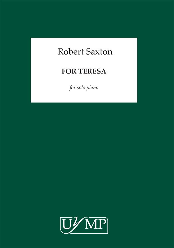 Robert Saxton: For Teresa