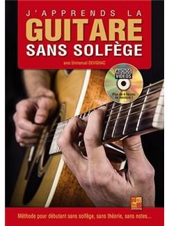 Emmanuel Devignac: J'Apprends La Guitare Sans Solfège
